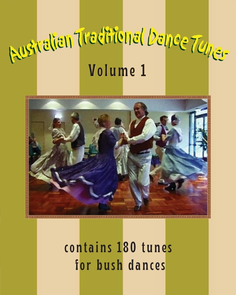 Australian Traditional Dance Tunes Volume 1